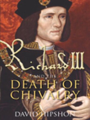 cover image of Richard III and the Death of Chivalry